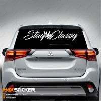 Наклейка на авто - STAY CLASSY